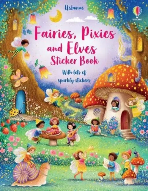 Fairies, Pixies And Elves Sticker Book By Fiona Watt 1