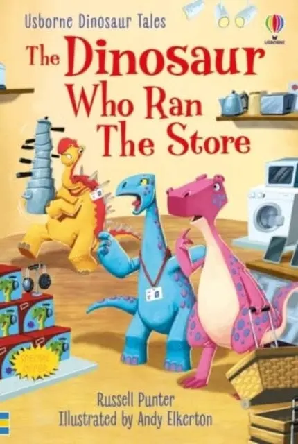 Dinosaur Tales: The Dinosaur Who Ran The Store By Russell Punter 1