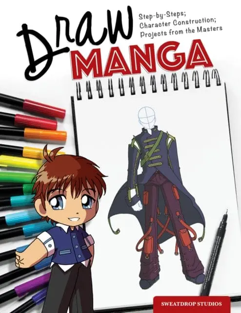 Draw Manga : Step-By-Steps, Character Construction, And Projects From The Masters By Sweatdrop Studios 1