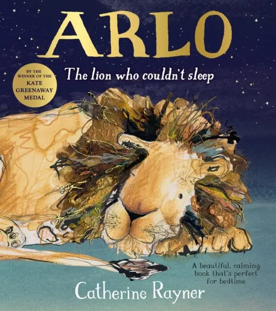 Arlo The Lion Who Couldn't Sleep By Catherine Rayner 1