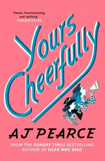 Yours Cheerfully  By Aj Pearce 1
