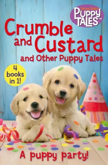 Crumble And Custard And Other Puppy Tales 1