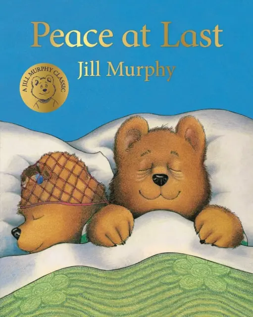 Peace At Last By Jill Murphy 1