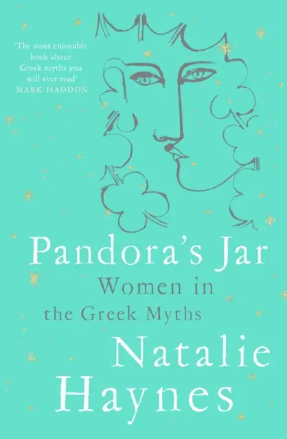 Pandora's Jar: Women In The Greek Myths By Natalie Haynes 1