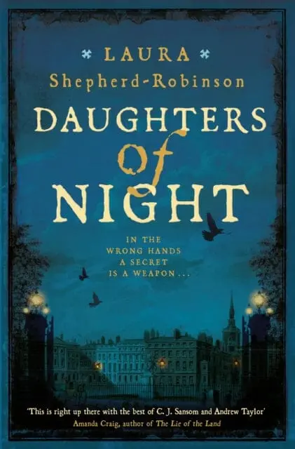 Daughters Of Night By Laura Shepherd-Robinson 1