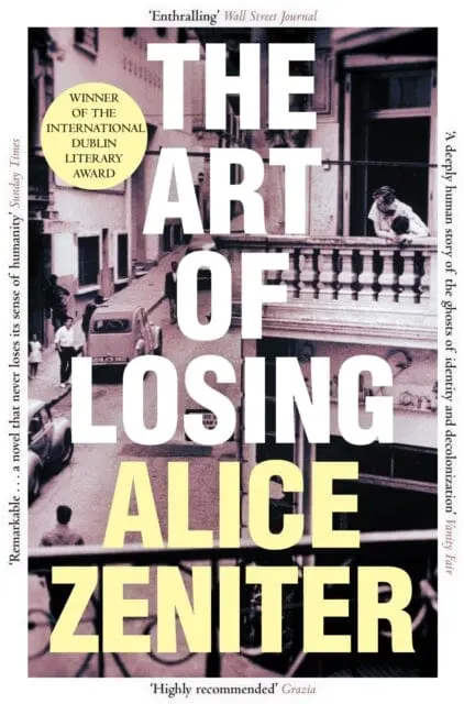 The Art Of Losing By Alice Zeniter 1