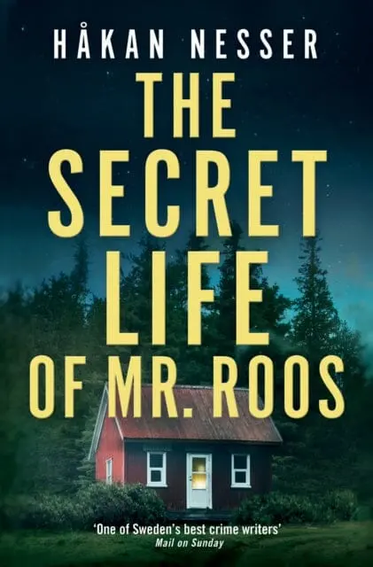 The Secret Life Of Mr Roos By Hakan Nesser 1