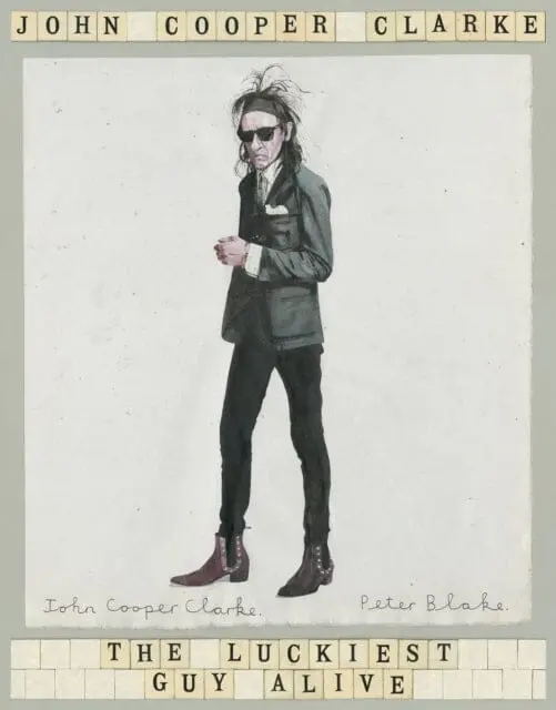 The Luckiest Guy Alive By John Cooper Clarke 1