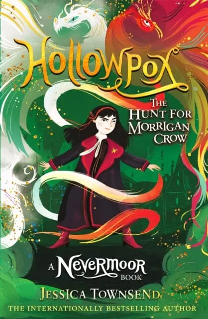 Hollowpox: The Hunt For Morrigan Crow Book 3 By Jessica Townsend 1