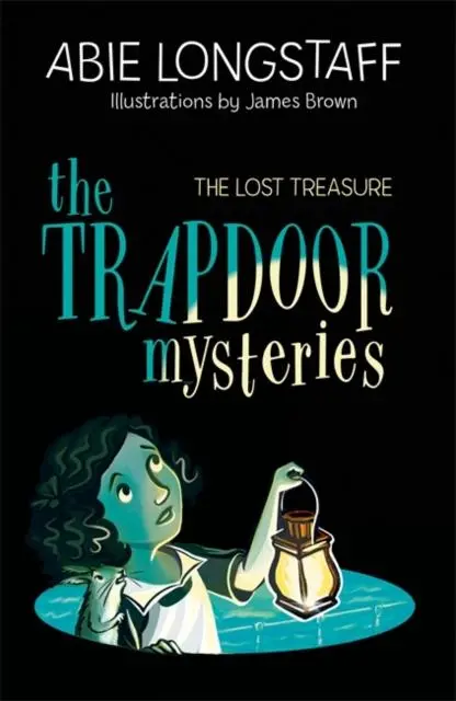 The Trapdoor Mysteries: The Lost Treasure 1