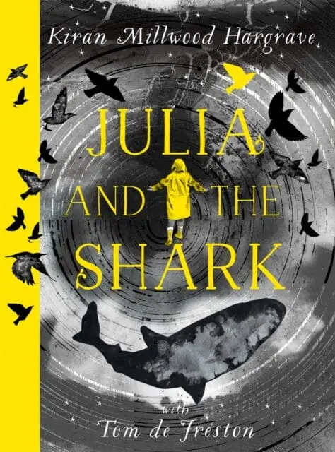 Julia And The Shark By Kiran Millwood Hargrave 1