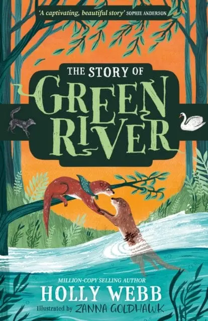 The Story Of Greenriver By Holly Webb 1