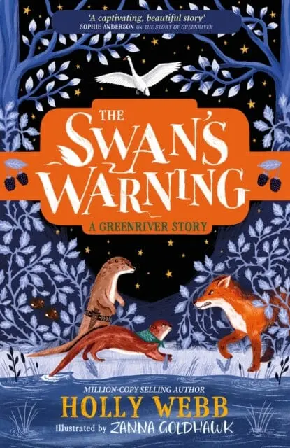 The Swan's Warning (The Story Of Greenriver Book 2) By Holly Webb 1