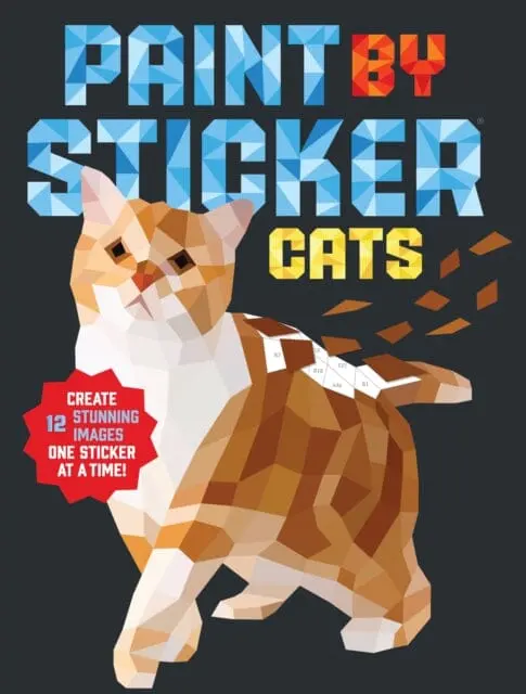 Paint By Sticker: Cats  Create 12 Stunning Images One Sticker At A Time! By Workman Publishing 1
