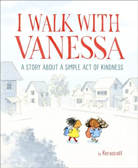 I Walk With Vanessa : A Story About A Simple Act Of Kindness 1