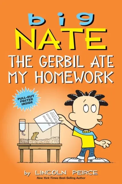 Big Nate: The Gerbil Ate My Homework By Lincoln Peirce 1