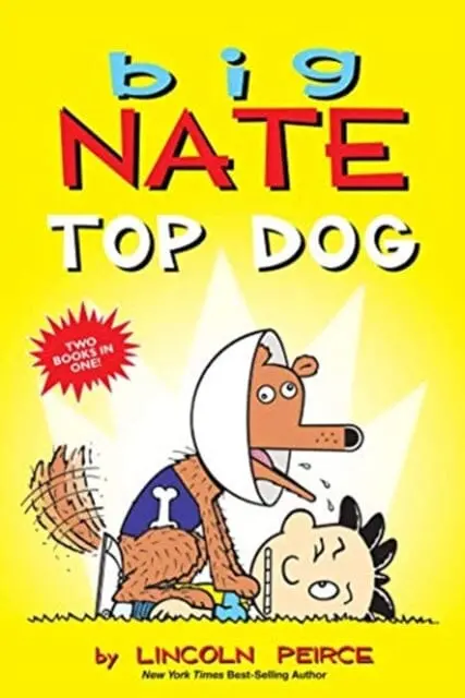 Big Nate: Top Dog : Two Books In One By Lincoln Peirce 1