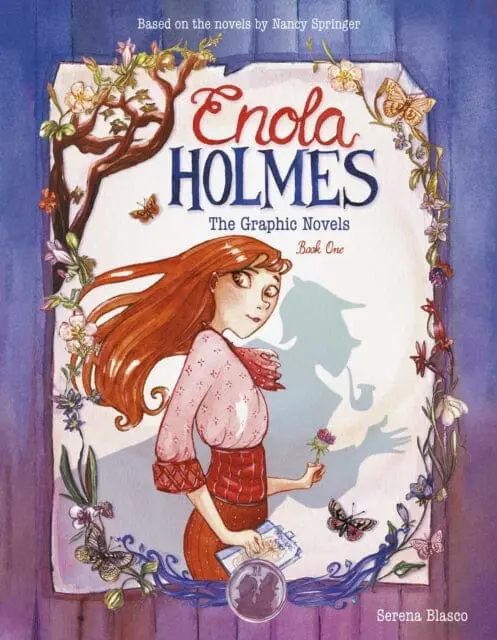 Enola Holmes: The Graphic Novels : The Case Of The Missing Marquess, The Case Of The Left-Handed Lady, And The Case Of The Bizarre Bouquets By Serena Blasco 1