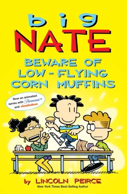 Big Nate: Beware Of Low-Flying Corn Muffins By Lincoln Peirce 1