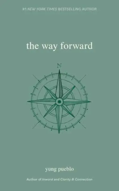 The Way Forward By Yung Pueblo 1