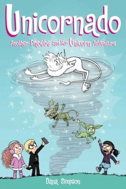 Unicornado : Another Phoebe And Her Unicorn Adventure By Dana Simpson 1
