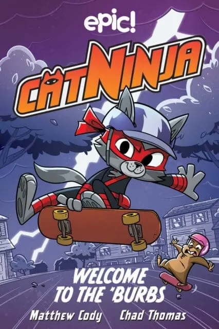 Cat Ninja: Welcome To The 'Burbs By Matthew Cody 1