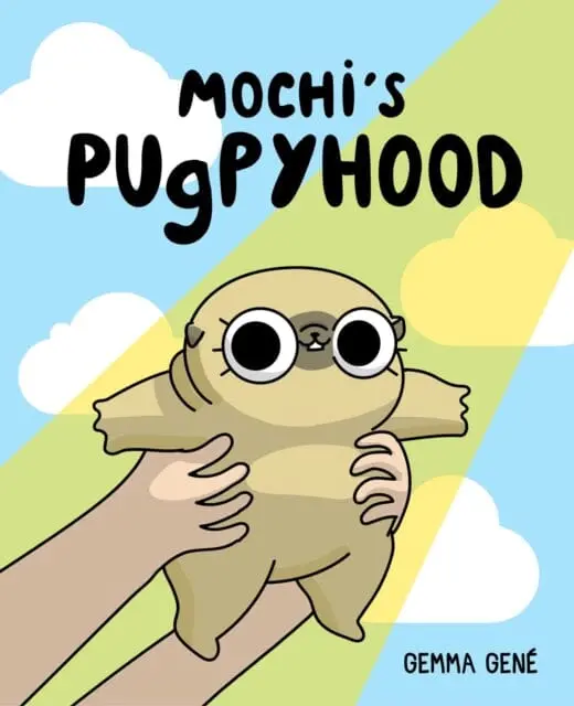 Mochi's Pugpyhood By Gemma Gene 1