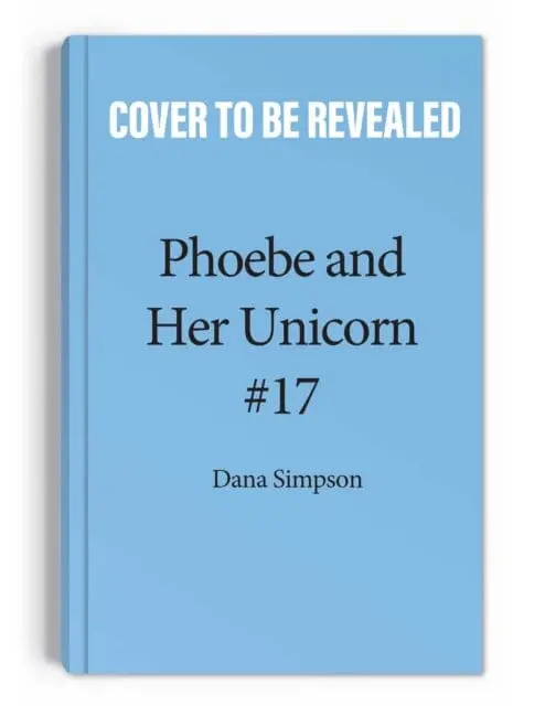 Punk Rock Unicorn : Another Phoebe And Her Unicorn Adventure By Dana Simpson 1