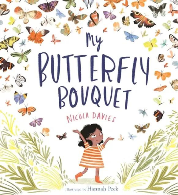 My Butterfly Bouquet By Nicola Davies 1