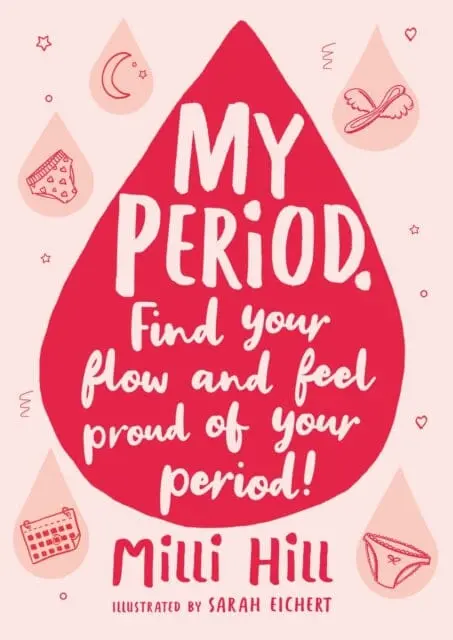 My Period  By Milli Hill 1