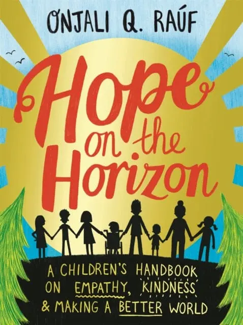 Hope On The Horizon  By Onjali Q. Rauf 1