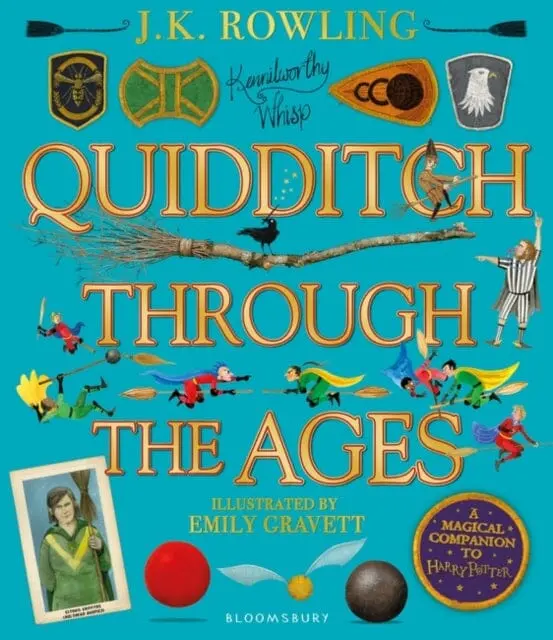 Quidditch Through The Ages - Illustrated Edition  By J. K. Rowling 1