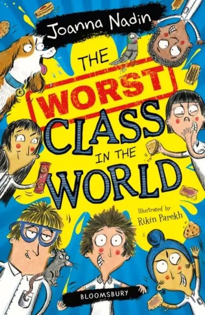The Worst Class In The World By Joanna Nadin 1