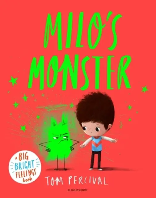 Milo's Monster: A Big Bright Feelings Book By Tom Percival 1