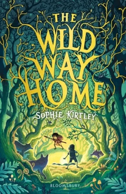The Wild Way Home By Sophie Kirtley 1
