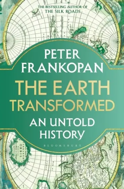 The Earth Transformed : An Untold History 1