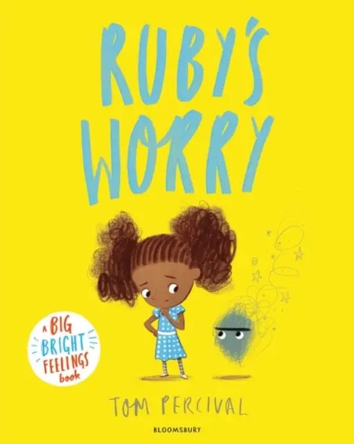 Ruby's Worry: A Big Bright Feelings Book By Tom Percival 1