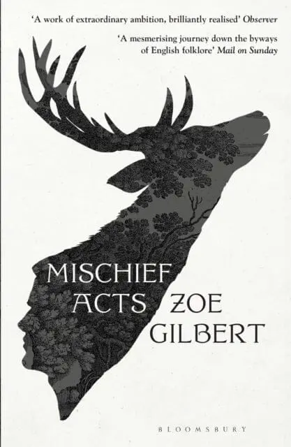 Mischief Acts : 'Joyous' The Times, Best Summer Reads 2022 By Zoe Gilbert 1