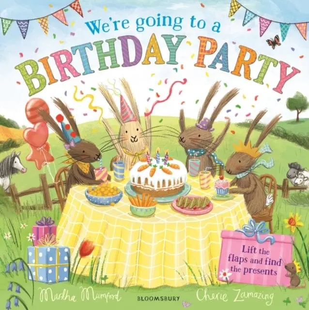 We're Going To A Birthday Party : A Lift-The-Flap Adventure By Martha Mumford 1
