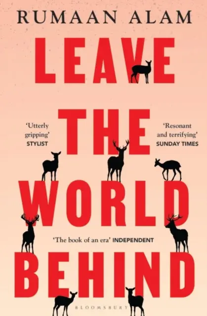 Leave The World Behind By Rumaan Alam 1