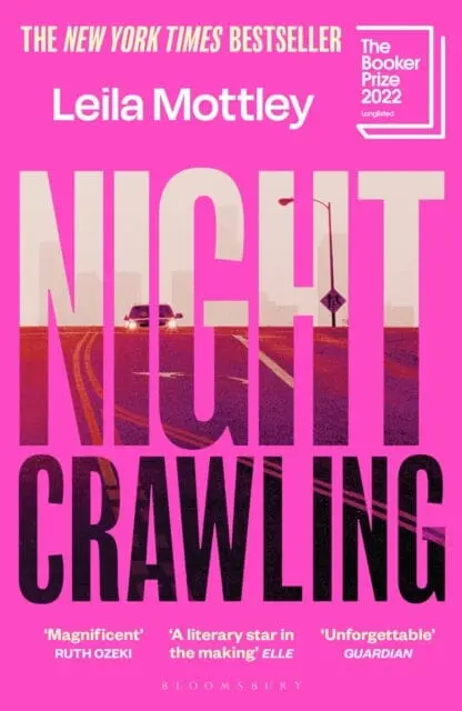 Nightcrawling : Longlisted For The Booker Prize 2022 - The Youngest Ever Booker Nominee By Leila Mottley 1