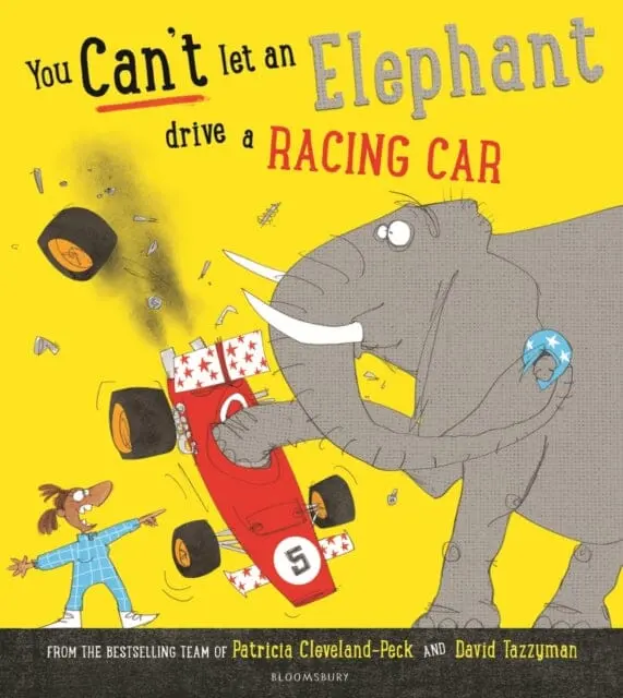 You Can't Let An Elephant Drive A Racing Car By Patricia Cleveland-Peck 1