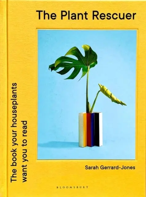The Plant Rescuer  By Sarah Gerrard-Jones 1
