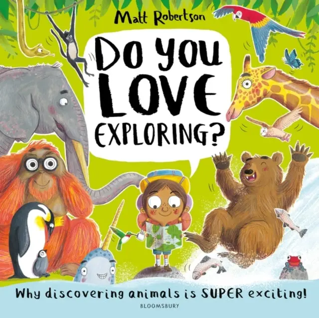 Do You Love Exploring? By Matt Robertson 1
