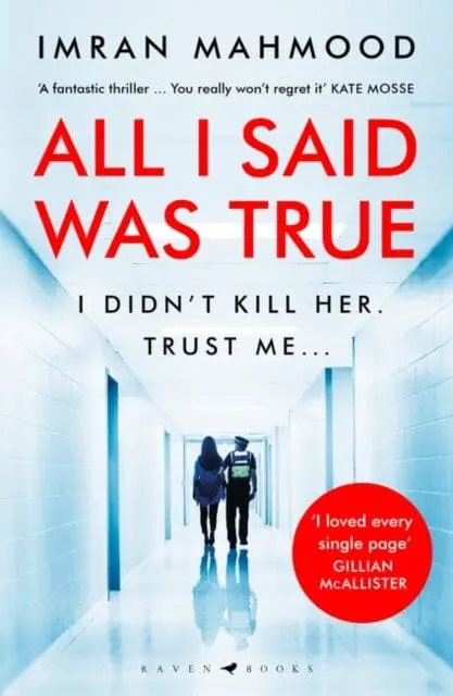 All I Said Was True By Imran Mahmood 1