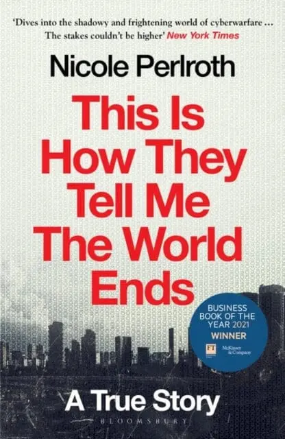 This Is How They Tell Me The World Ends : A True Story 1