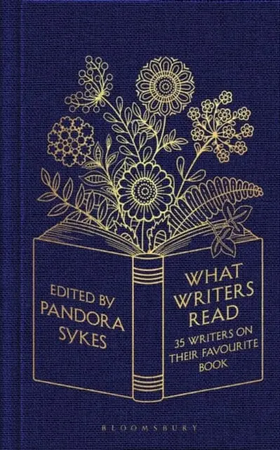What Writers Read: 35 Writers On Their Favourite Book By Pandora Sykes 1