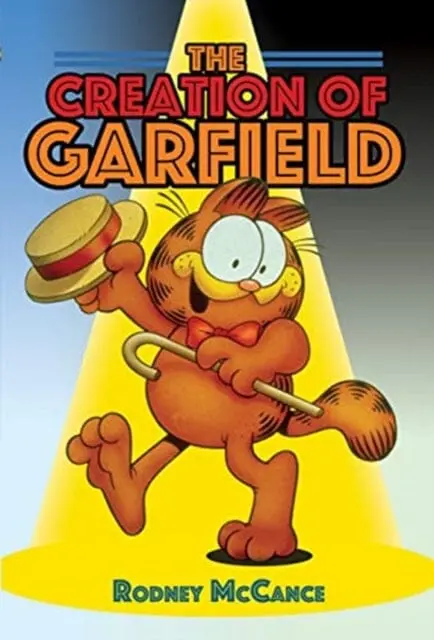 The Creation Of Garfield By Rodney Mccance 1