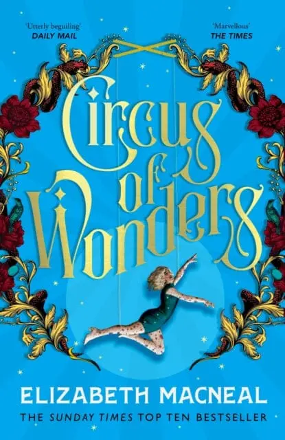 Circus Of Wonders By Elizabeth Macneal 1