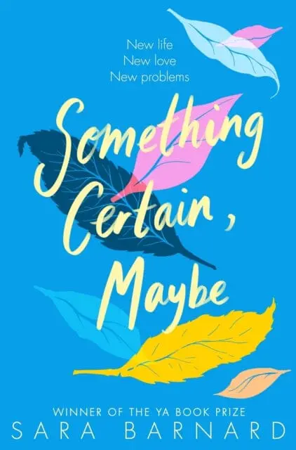 Something Certain, Maybe By Sara Barnard 1